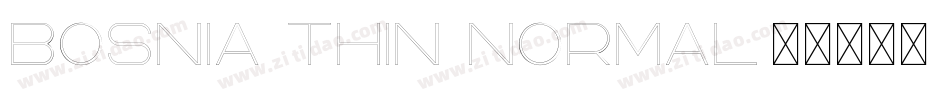 Bosnia Thin Normal字体转换